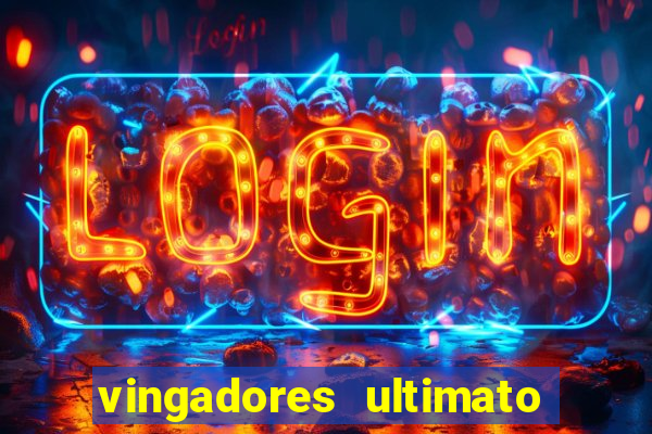 vingadores ultimato filme completo dublado online gratis